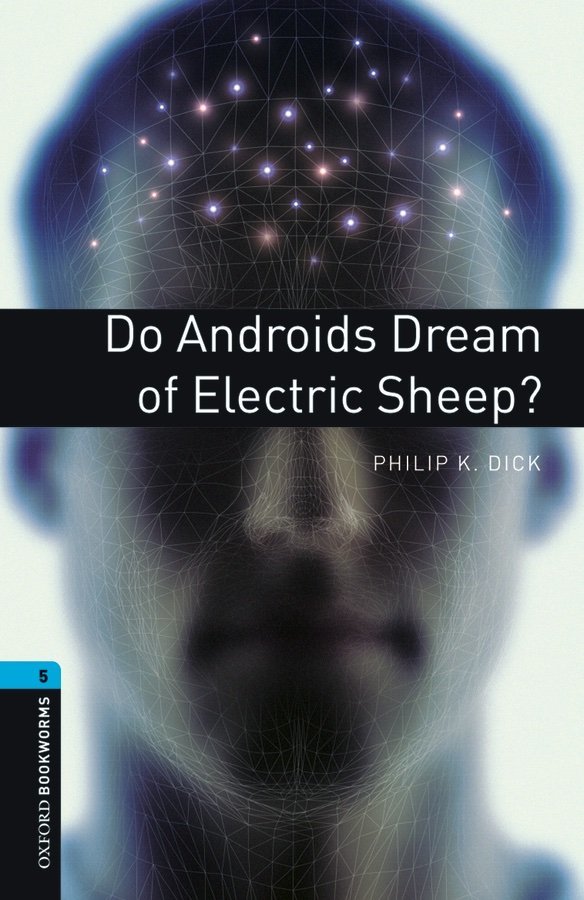 Bookworms Library 5: DO ANDROIDS DREAM OF ELECTRIC SHEEP?