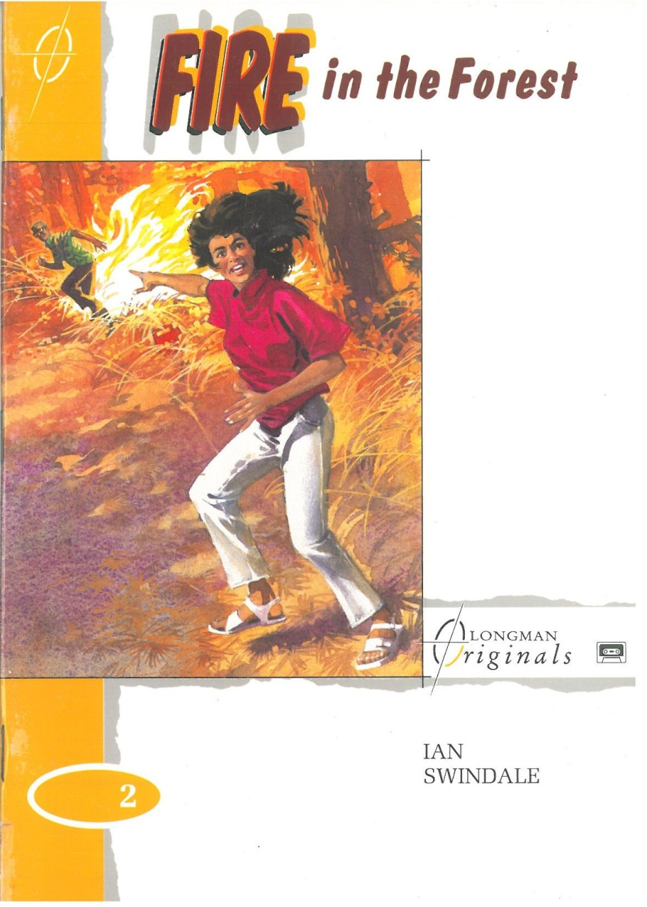 Fire in the Forest :Longman Originals Level 2
