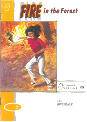 Fire in the Forest :Longman Originals Level 2