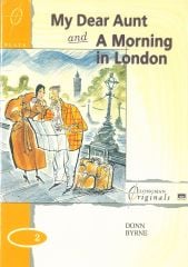 My Dear Aunt and A Morning in London :Longman Originals Level 2