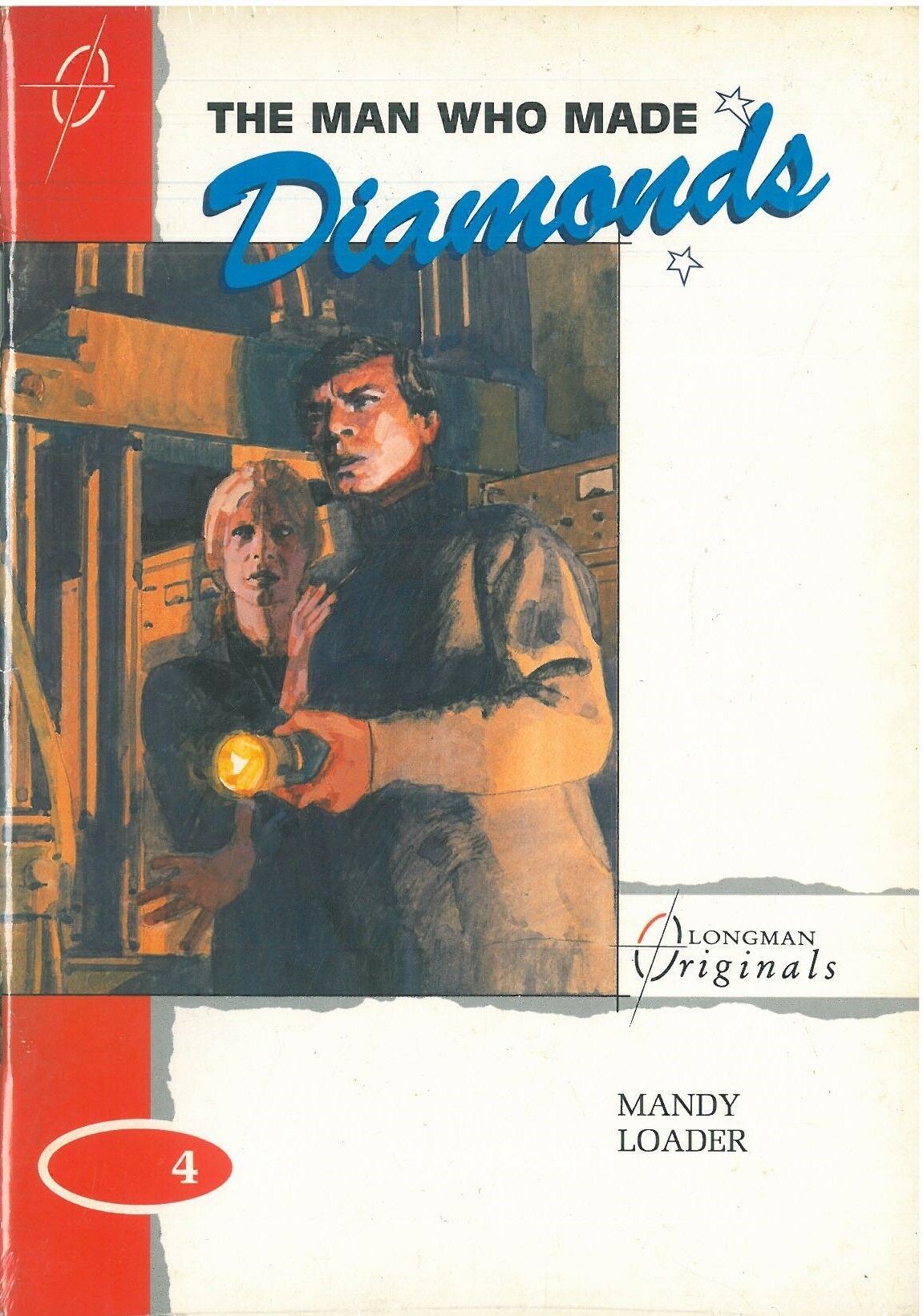 The Man Who Made Diamonds :Longman Originals Level 4