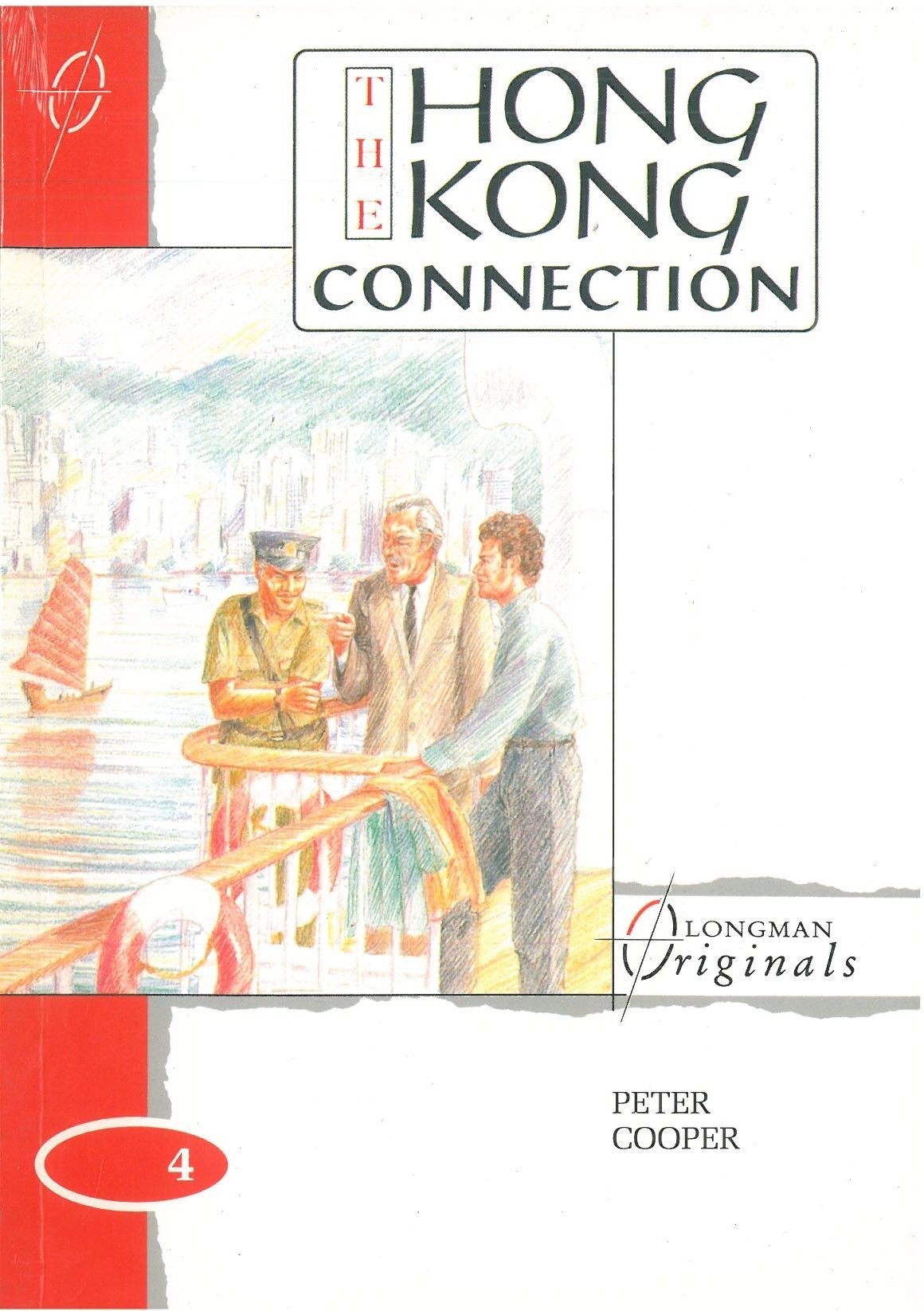 The Hong Kong Connection :Longman Originals Level 4