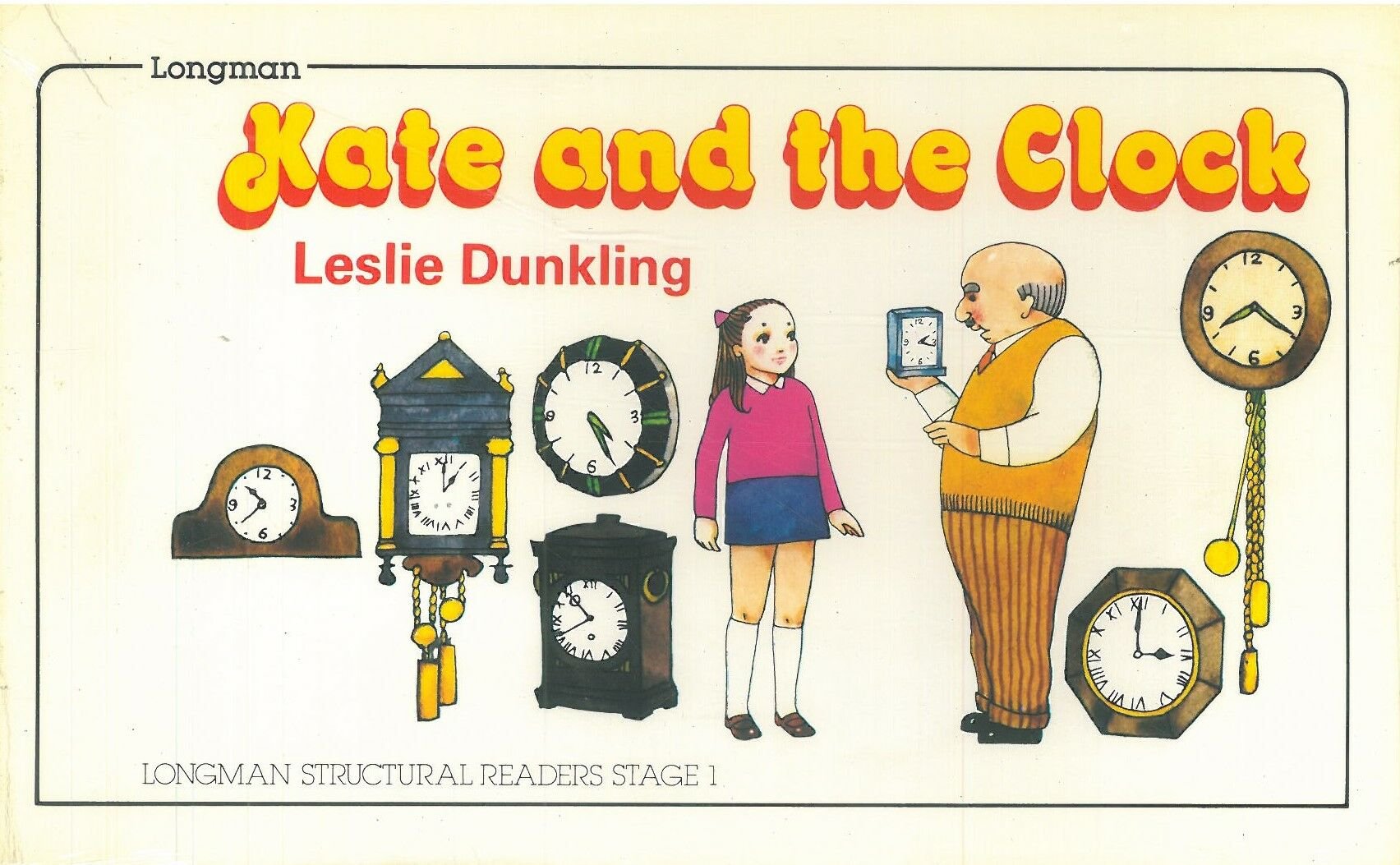 Kate and the Clock :Longman Structural Readers Level 1