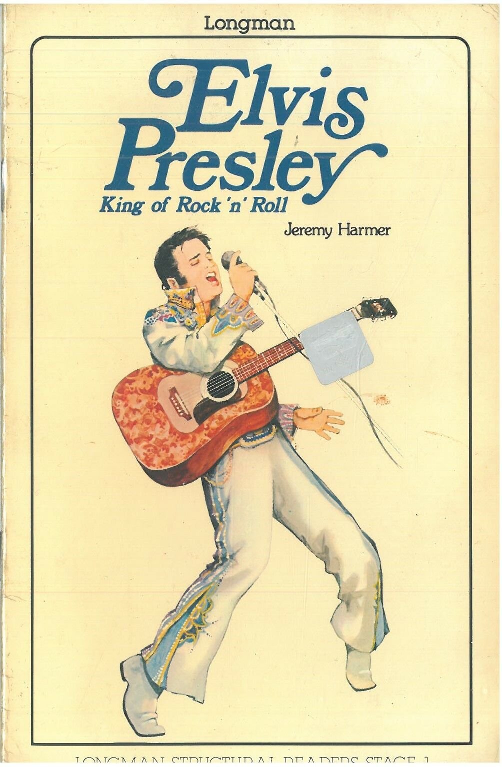 Elvis Presley, King of Rock n Roll :Longman Structural Readers Level 1