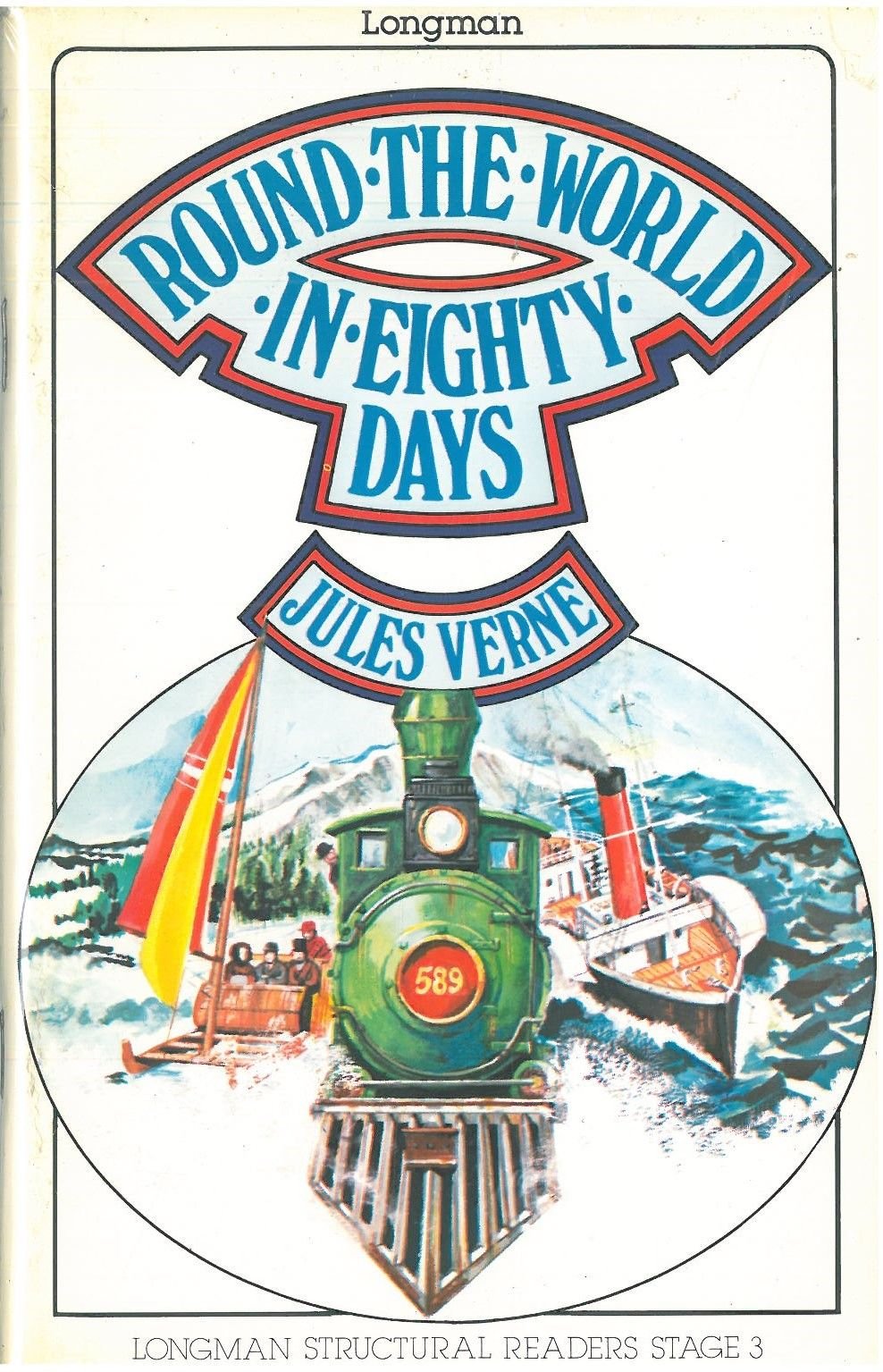 Round the World in Eighty Days :Longman Structural Readers Level 3