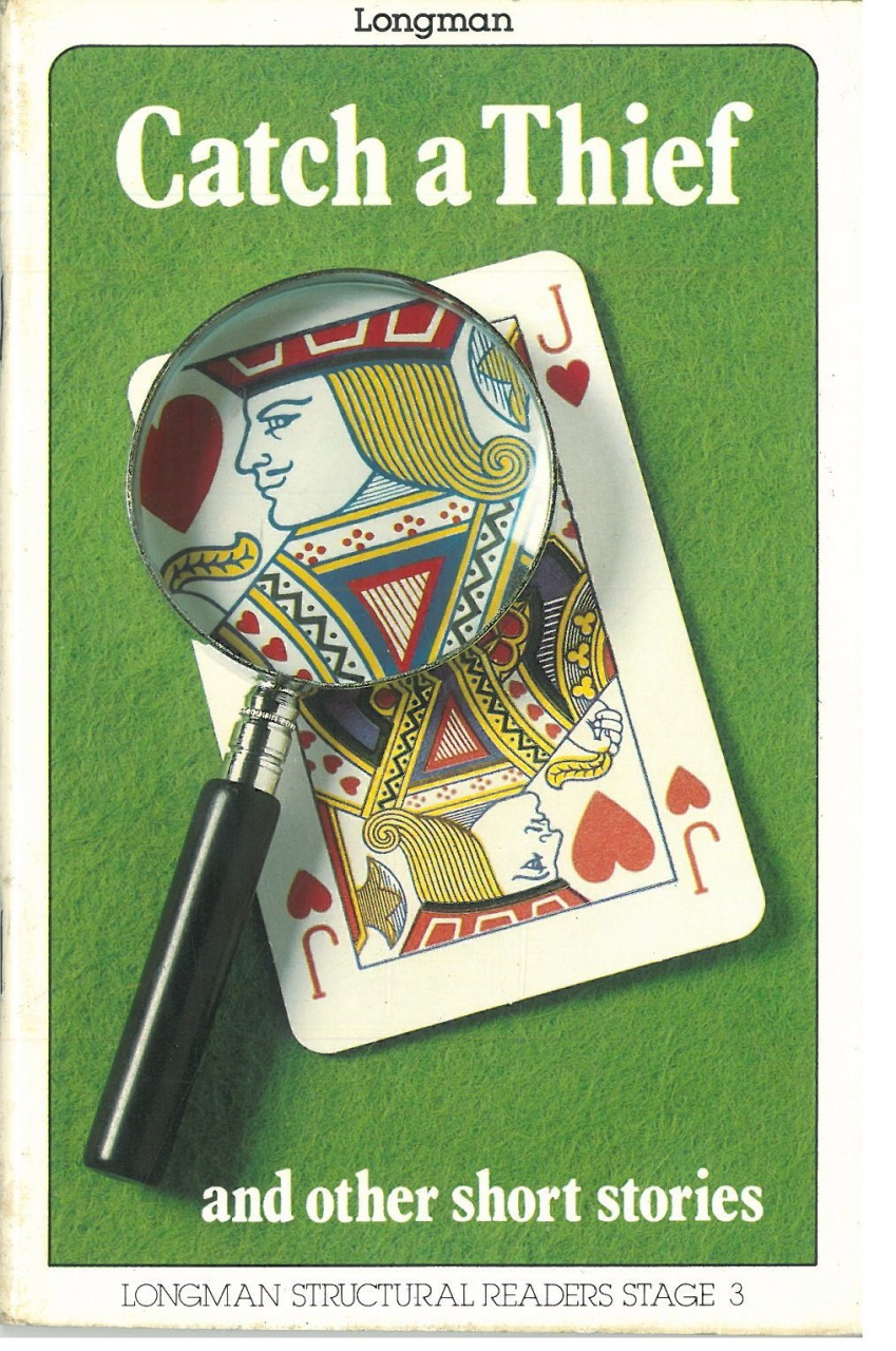 Catch a Thief and Other Short Stories :Longman Structural Readers Level 3