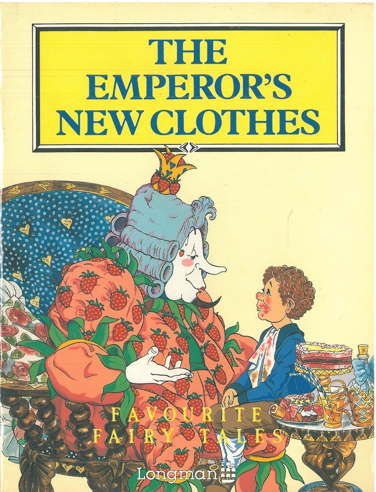 The Emperors New Clothes :Longman Favourite Fairy Tales