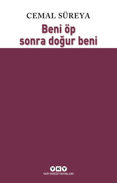 Beni Öp Sonra Doğur Beni