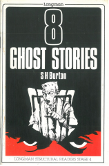 Eight Ghost Stories :Longman Structural Readers Level 4