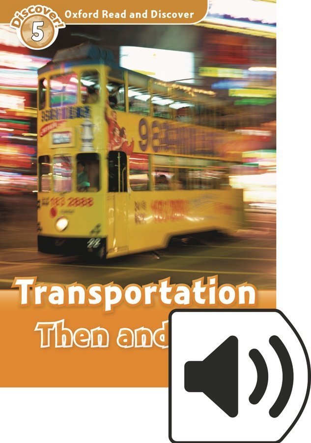 Read and Discover 5:TRANSPORTATION THEN & NOW MP3