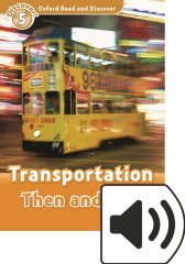 Read and Discover 5:TRANSPORTATION THEN & NOW MP3