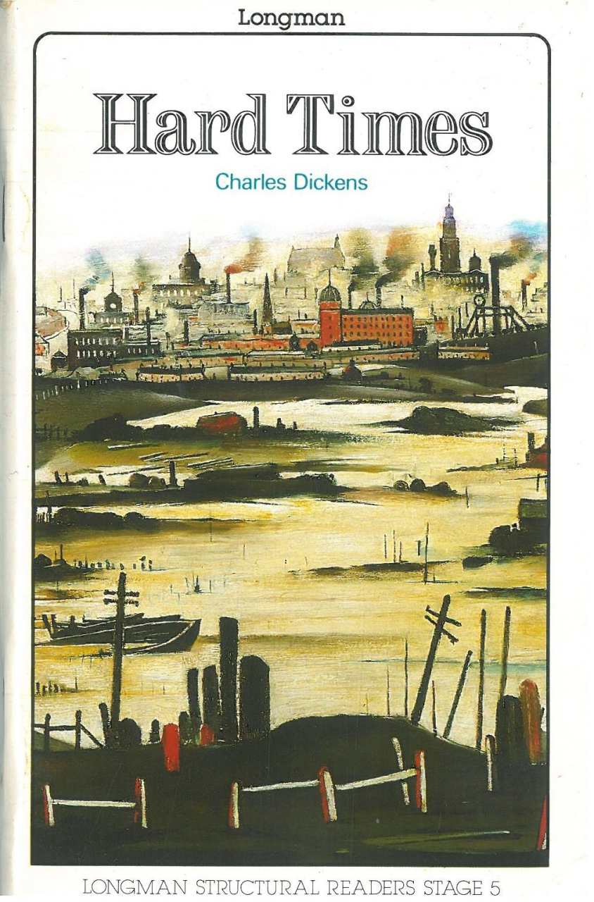 Hard Times :Longman Structural Readers Level 5