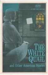 The White Quail and Other American Stories: A Metro Book