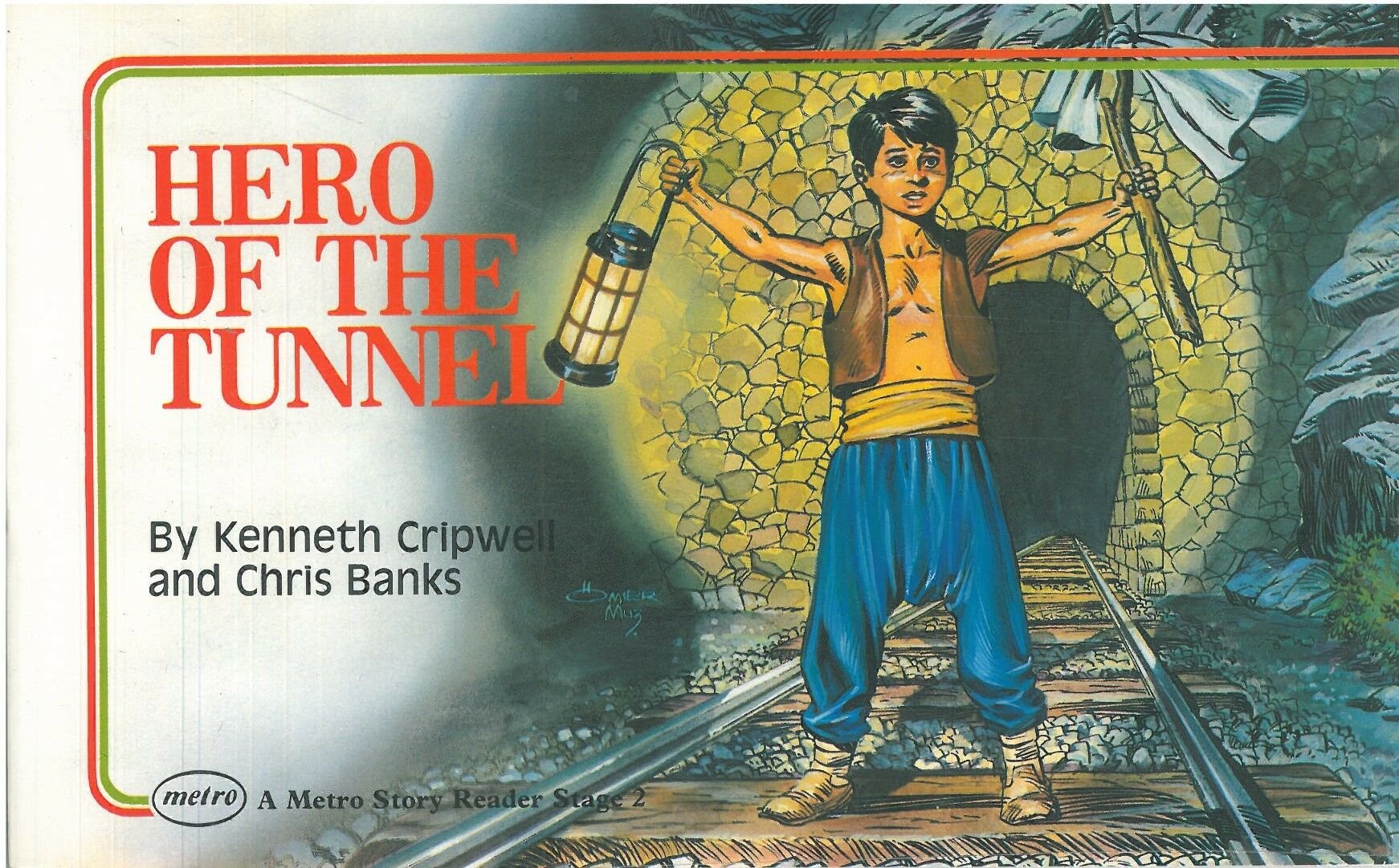 Hero of The Tunnel: A Metro Story Reader Level 2