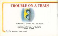 Trouble On A Train: A Metro Story Reader Level 2