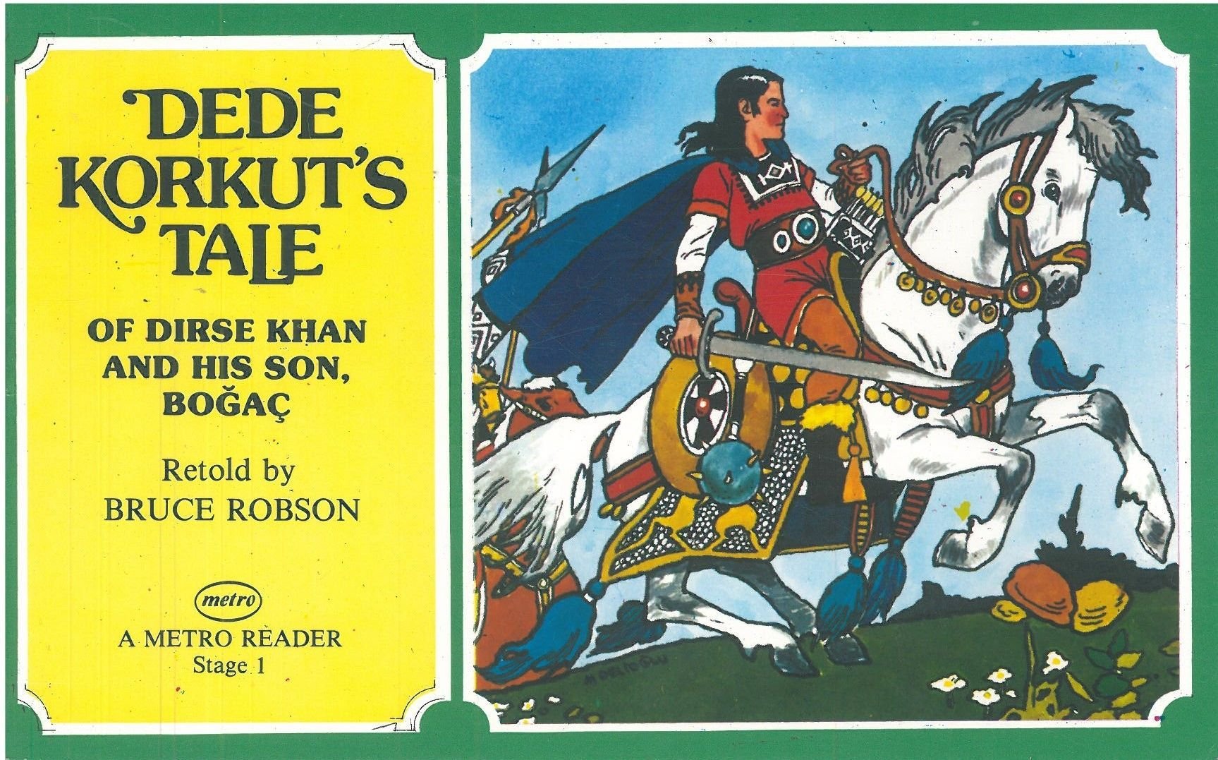 Dede Korkuts Tale of Dirse Khan And His Son Boğaç: A Metro Reader Level 1