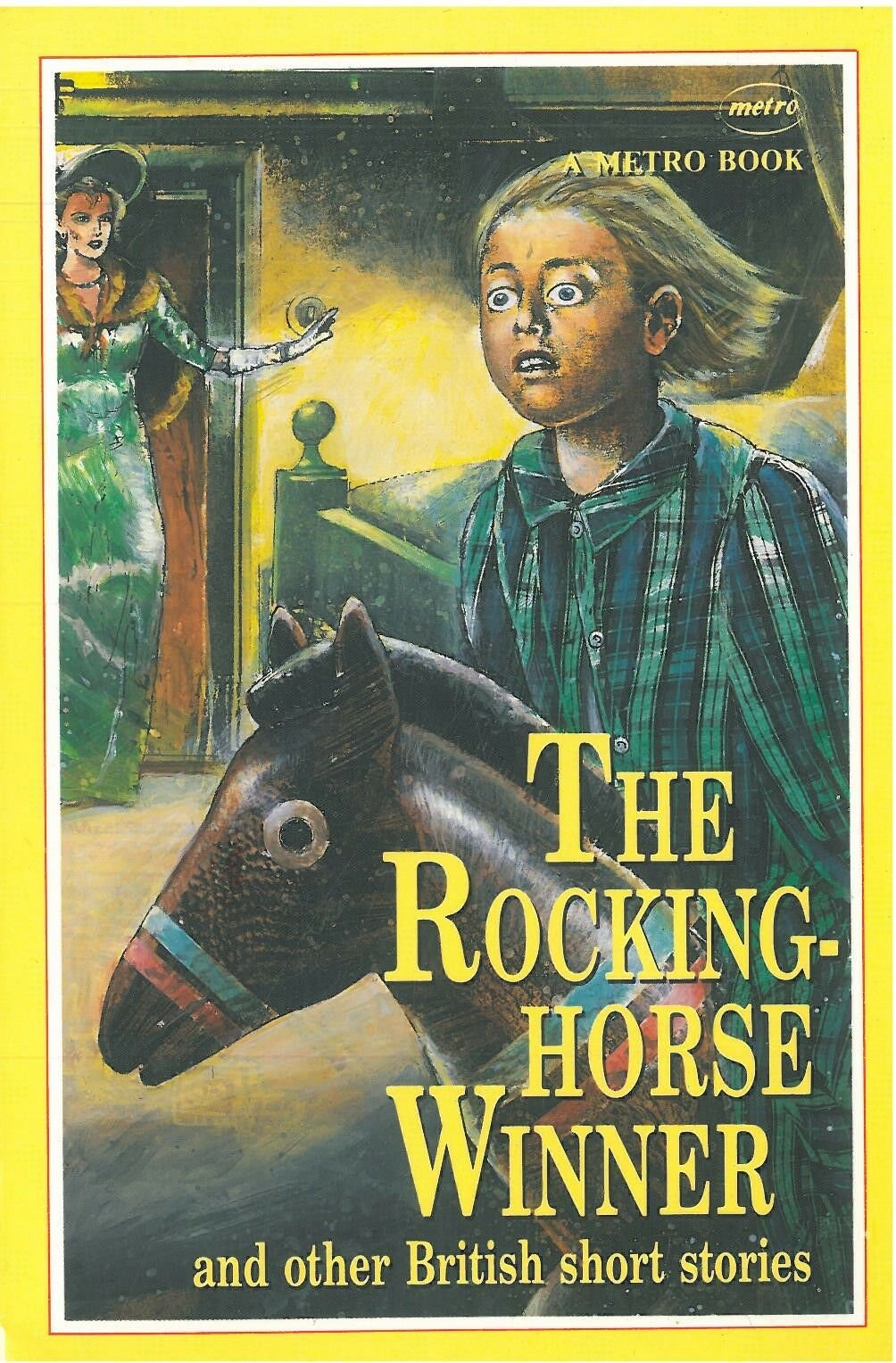 The Rocking Horse Winner and other British Short Stories: A Metro Book