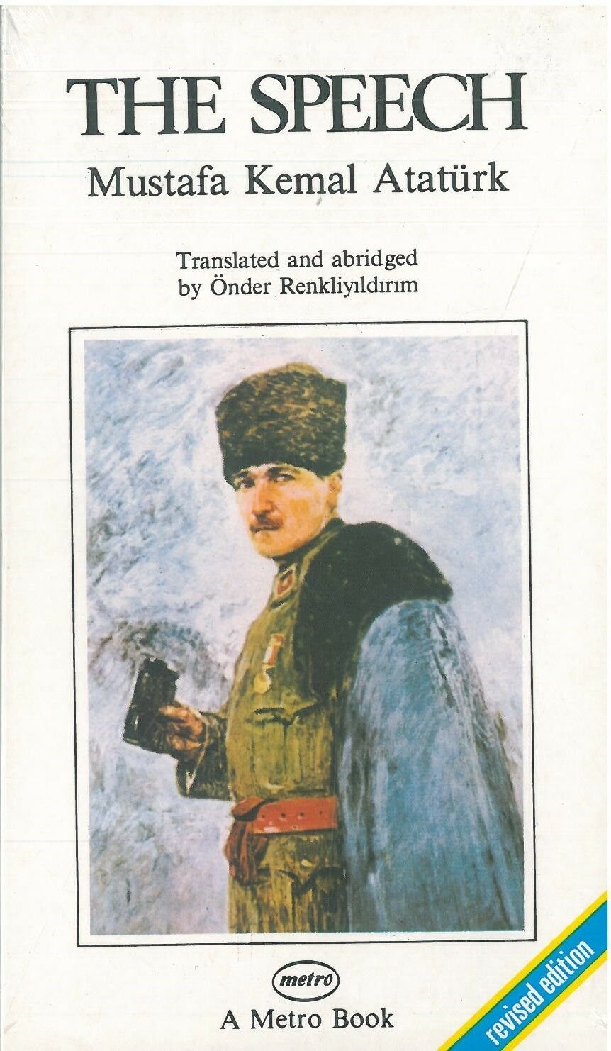 The Speech Mustafa Kemal Atatürk: A Metro Book Revised Edition