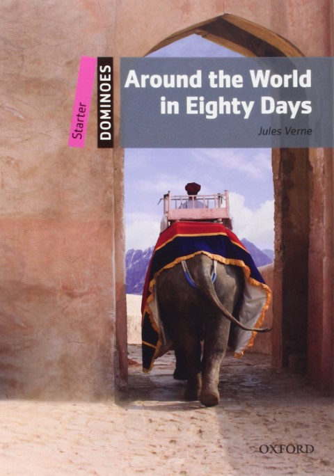 Dominoes Starter: Around the World in Eighty Days with CD