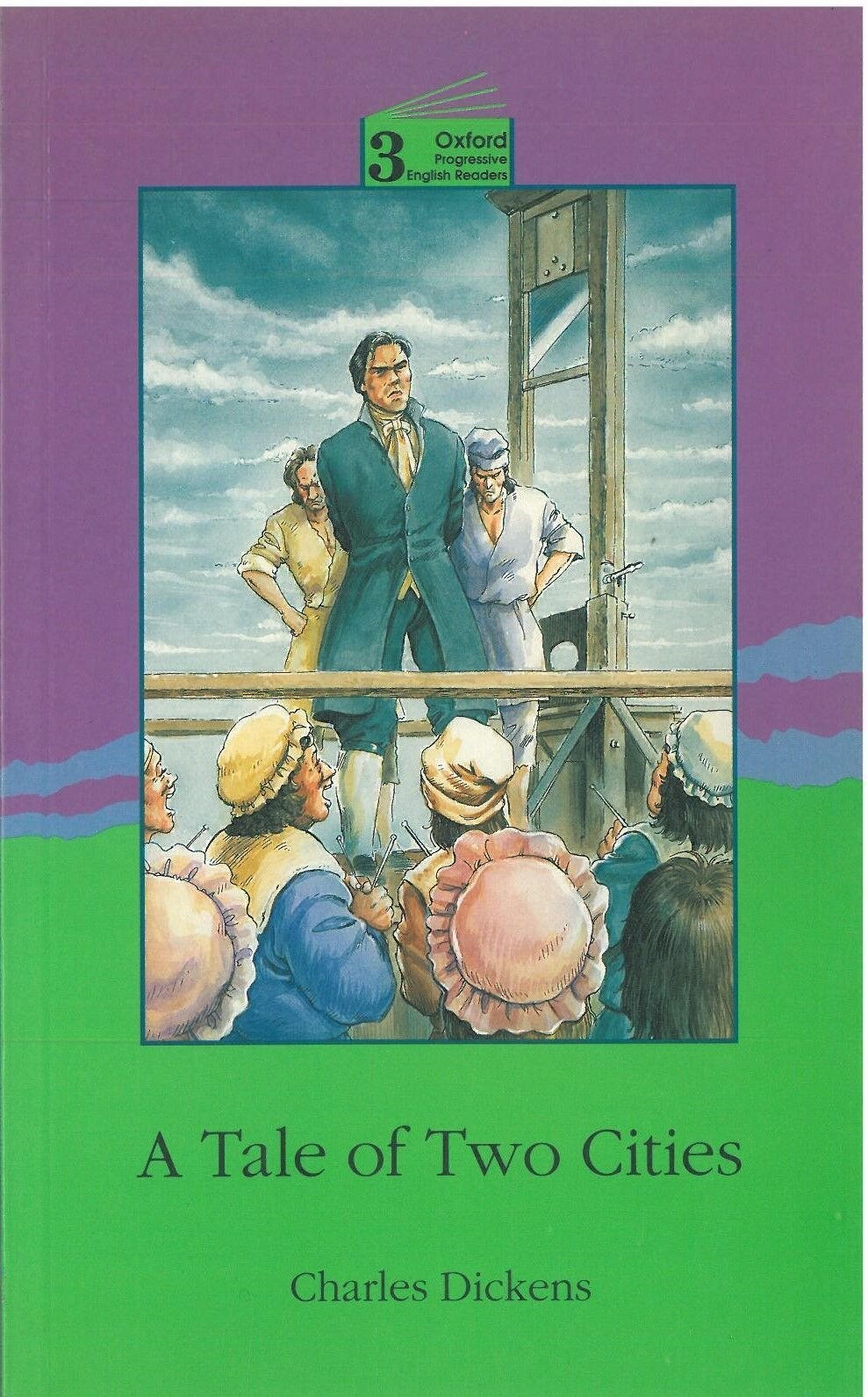 A Tale of Two Cities :Oxford Progressive English Readers Level 3