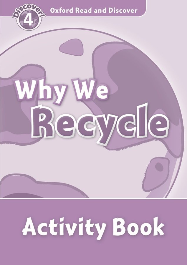 Read and Discover 4: Why We Recycle Activity Book