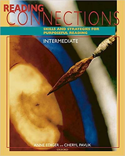 Reading Connections Intermediate: Skills and Strategies for Purposeful Reading Student Book