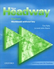 New Headway: Beginner Workbook Without Key