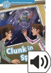 Read and Imagine 1: CLUNK IN SPACE MP3