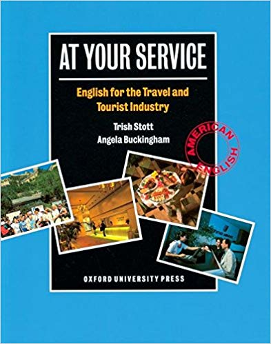 At Your Service: English for the Travel and Tourist Industry Student Book