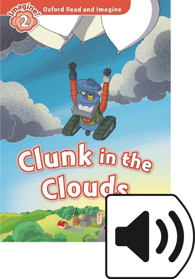 Read and Imagine 2: CLUNK IN THE CLOUDS MP3