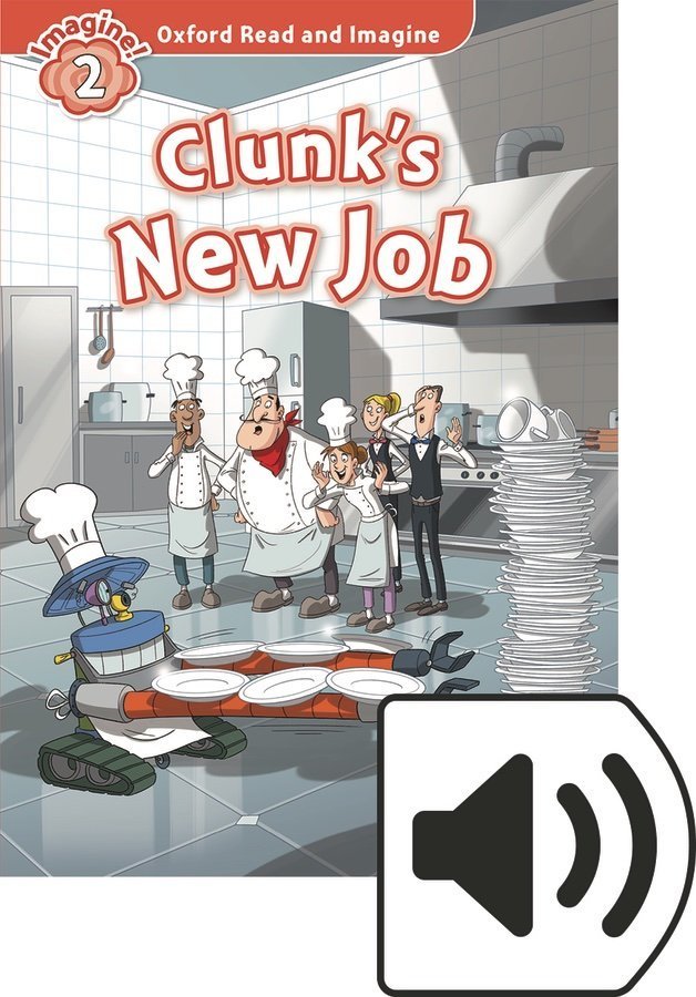Read and Imagine 2: CLUNK’S NEW JOB MP3