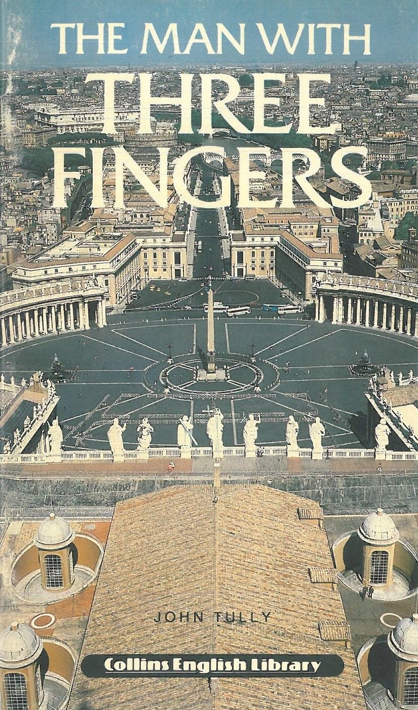 The Man with Three Fingers :Collins Graded Reader Level 1
