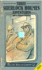 Three Sherlock Holmes Adventures :Collins Graded Reader Level 2