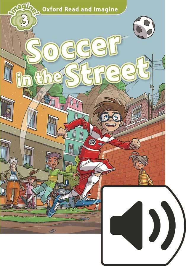 Read and Imagine 3: SOCCER IN STREET MP3