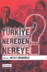 Türkiye Nereden Nereye?