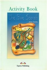 The Blue Scarab: Express Puplishing Reader Level 3