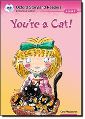 You're a Cat :Oxford Storyland Readers Level 1