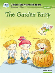 The Garden Fairy :Oxford Storyland Readers Level 7