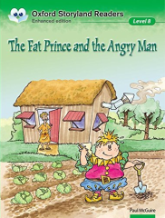 The Fat Prince and the Angry Man :Oxford Storyland Readers Level 8
