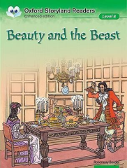 Beauty and the Beast :Oxford Storyland Readers Level 8