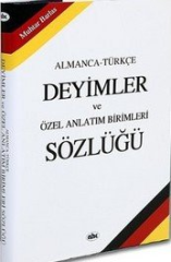 Almanca Türkçe Deyimler ve Özel Anlatım Birimleri Sözlüğü Ciltli