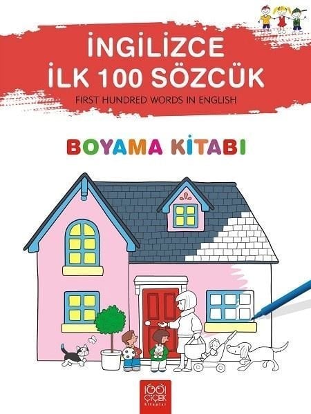 İngilizce İlk 100 Sözcük Boyama Kitabı