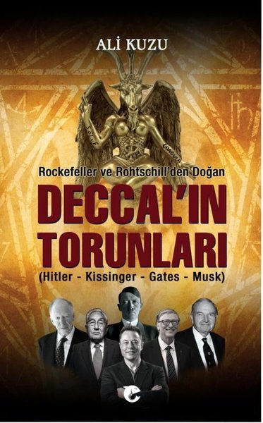 Deccal'ın Torunları - Rockefeller ve Rohtschill'den Doğan