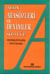 Altın Atasözleri ve Deyimler Sözlüğü