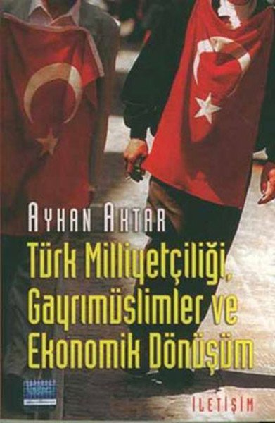 Türk Milliyetçiliği , Gayrımüslimler ve Ekonomik Dönüşüm