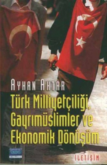 Türk Milliyetçiliği , Gayrımüslimler ve Ekonomik Dönüşüm