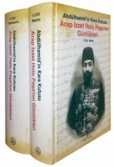 Arap İzzet Holo Paşa'nın Günlükleri-Abdülhamid'in Kara Kutusu