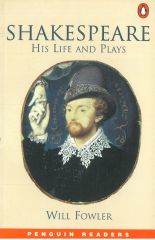 Shakespeare His Life and Plays Penguin Readers Level 4