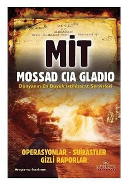 Mit Mossad Cıa Gladıo Dünyanın En Büyük İstihbarat Servisleri Dünyanın En Büyük İstihbarat Servisleri