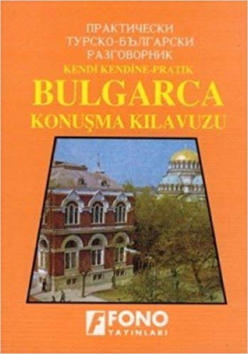 Fono Bulgarca Konuşma Kılavuzu